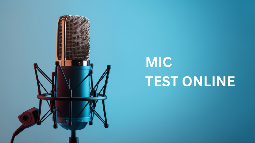 mic test